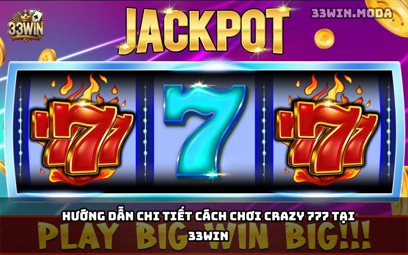 Crazy 777 33Win