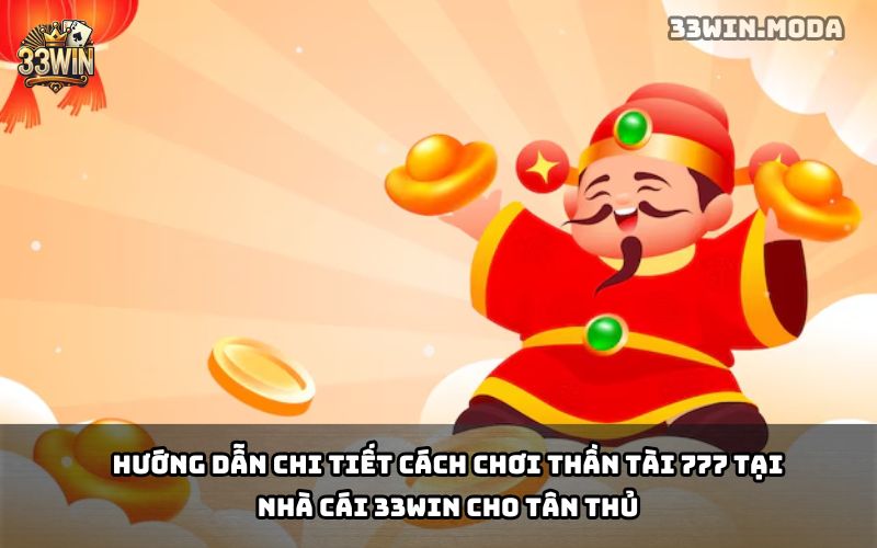 Thần Tài 777 33Win