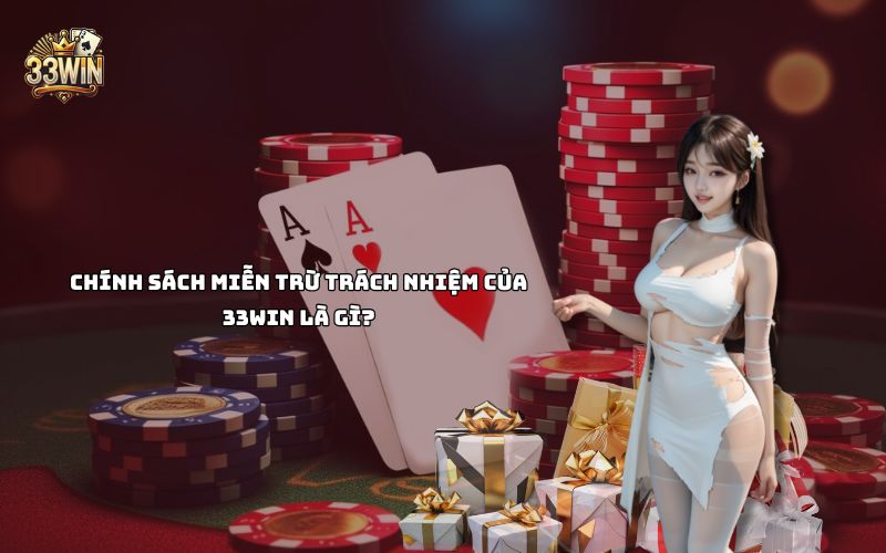 Câu hỏi thường gặp 33Win