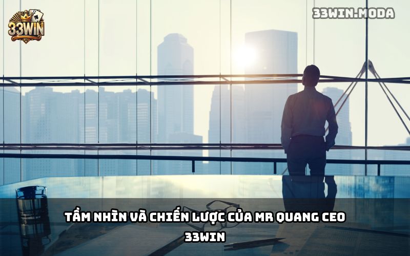 Mr Quang CEO 33Win